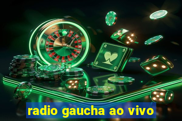 radio gaucha ao vivo